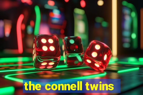 the connell twins